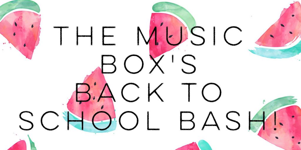 The Music Box’s Back to School Bash banner